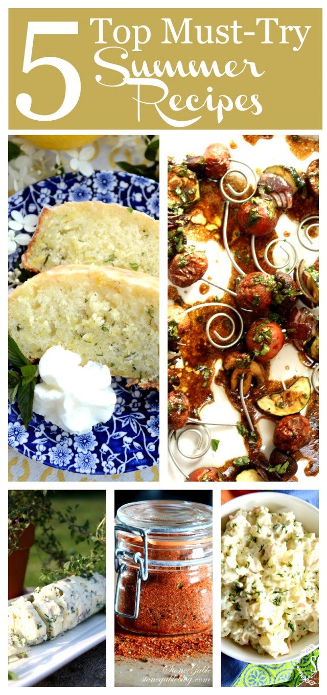 5 TOP MUST-TRY, SCRUMPTIOUS SUMMER RECIPES-These are the best of the best-stonegableblog.com