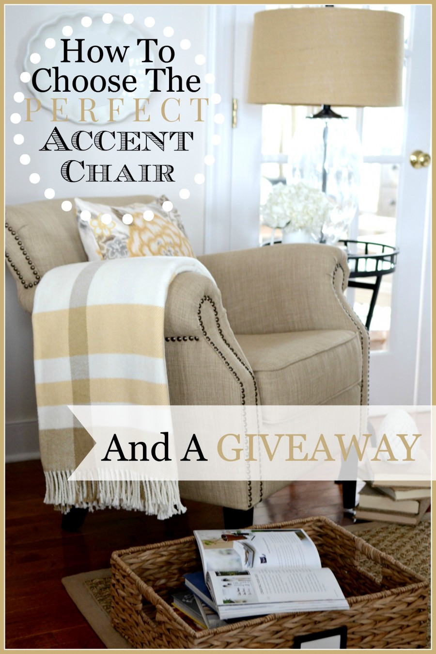 HOW TO CHOOSE AN ACCENT CHAIR