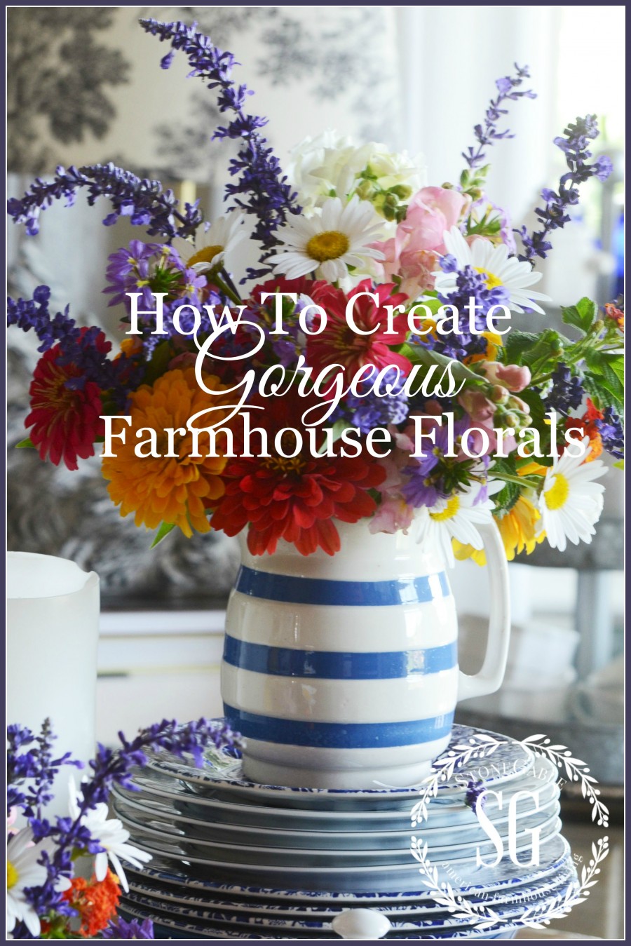 HOW TO CREATE GORGEOUS FARMHOUSE FLORALS-Easy tips for charming farmhouse influenced arrangements