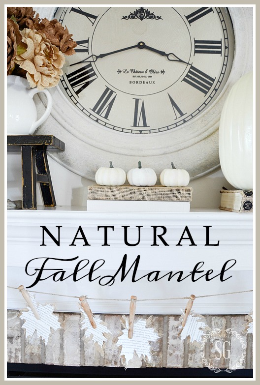 NEUTRAL FALL MANTEL-Creating a neutral and white fall mantel celebrating the softer side of Autumn!