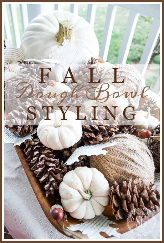 FALL DOUGH BOWL STYLING- A step-by-step diy for styling a fall arrangement in a dough bowl.