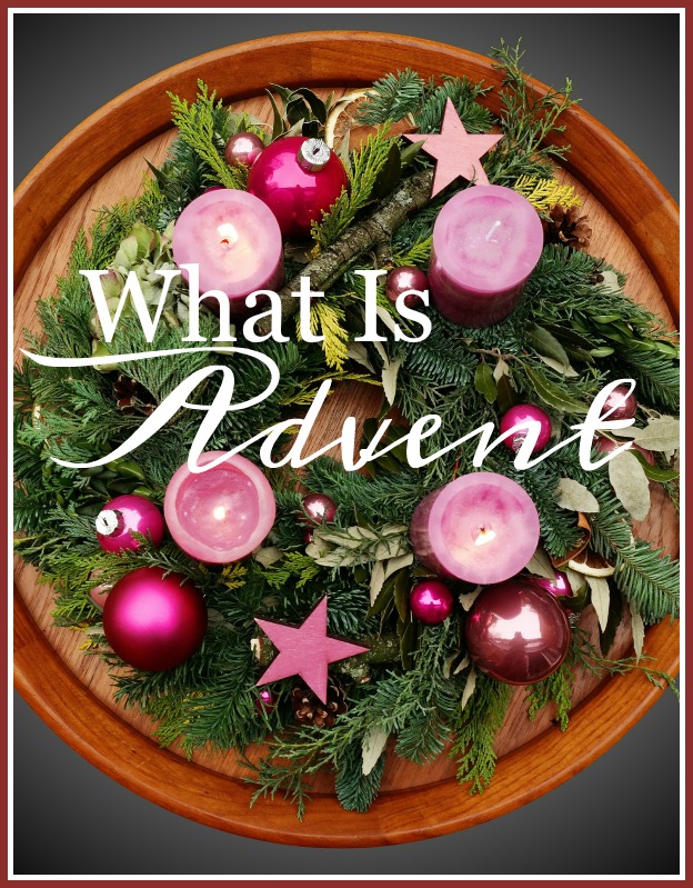 WHAT IS ADVENT? Let's learn the true meaning and reason for the season of Advent.