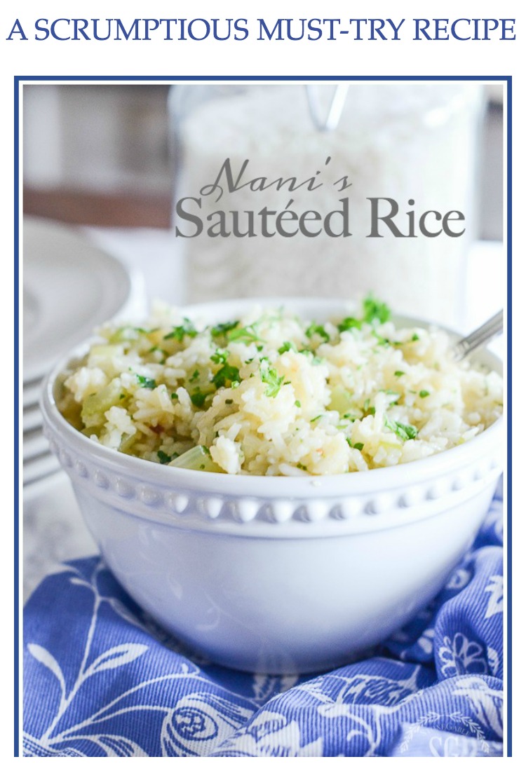 Nani's Sautéed Rice- A side dish that will be everyone's favorite!