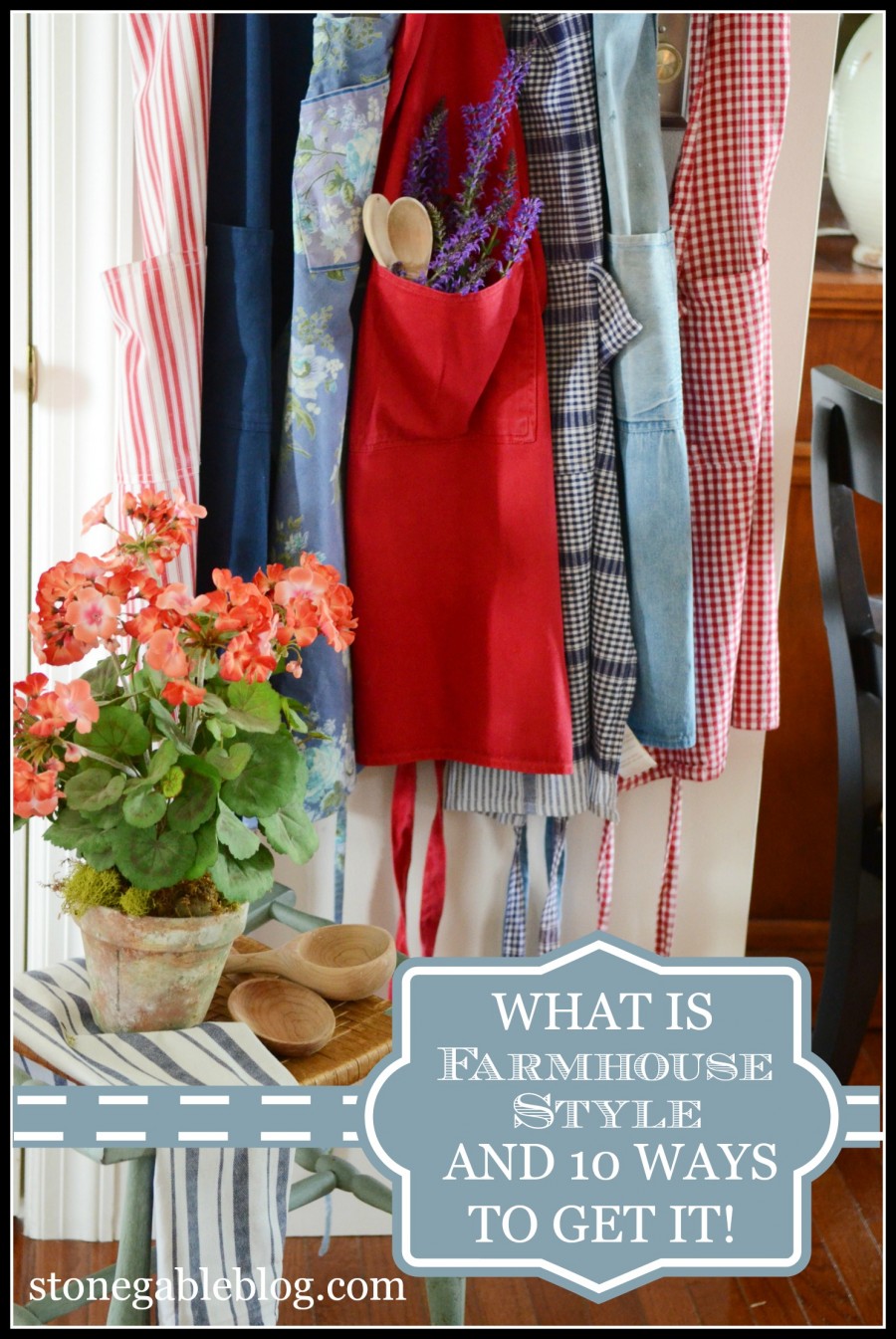 WHAT IS FARMHOUSE STYLE AND 10 WAYS TO GET IT