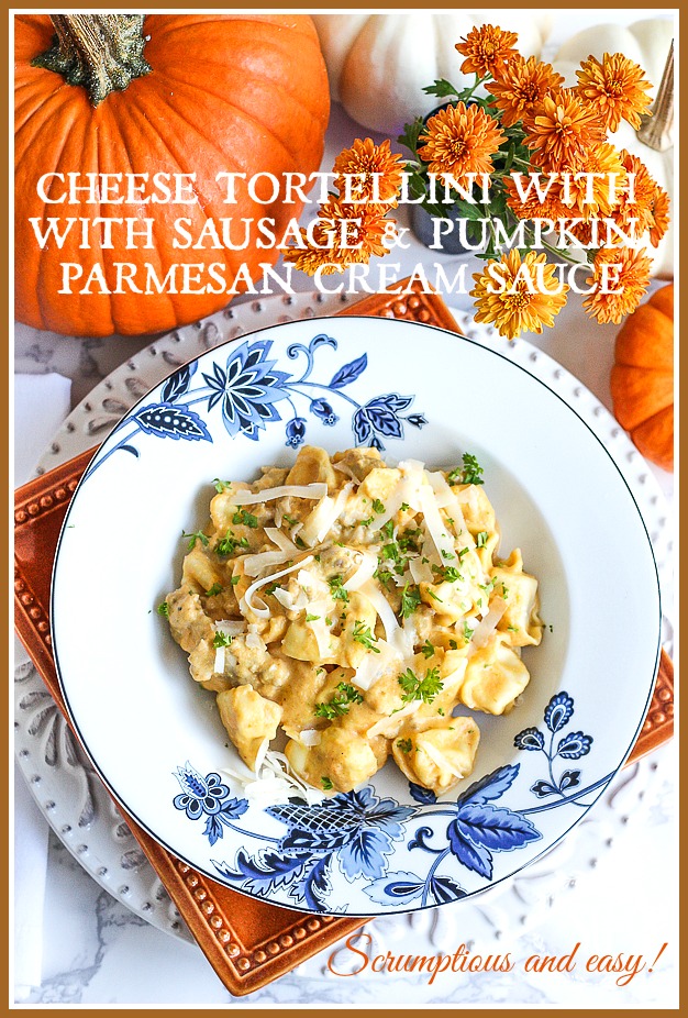 CHEESE TORTELLINI WITH SAUSAGE AND PUMPKIN PARMESAN CREAM SAUCE-This is a must try fall meal! Full of amazing flavor and easy to make.