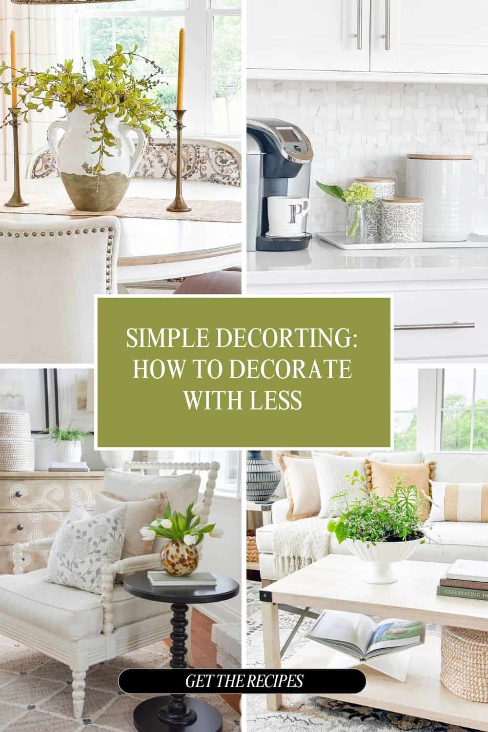 Simple Decorating: How To Decorate With Less - StoneGable
