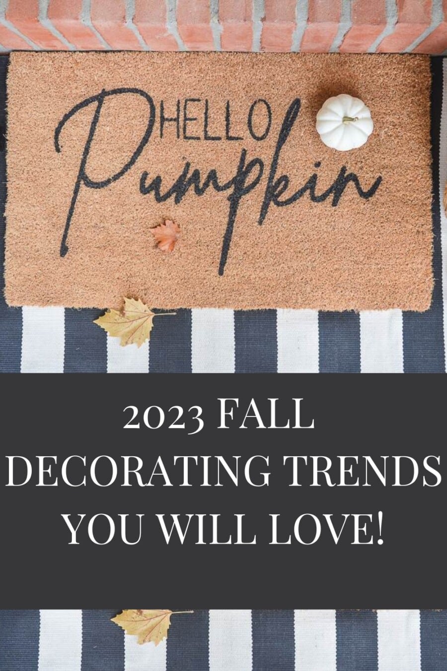 8 Fall Decorating Trends To Look Forward To In 2023 - StoneGable